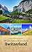 All you need to know about Switzerland by Jonas Hoffmann-Schmidt