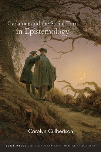 Gadamer and the Social Turn in Epistemology (Contemporary Contin Philosophy)