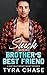 Stuck with my Brother's Best Friend by Tyra Chase