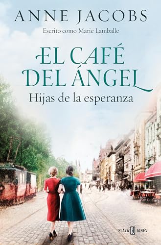 Hijas de la esperanza (El café del ángel #3)