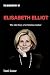 Elisabeth Elliot Biography by Tomi Conor