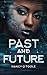 Past and Future