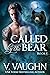 Called By The Bear, Book I ...