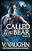 Called By The Bear, Book II (Northeast Kingdom Bears, #2)