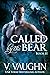 Called By The Bear, Book II (Northeast Kingdom Bears, #2)