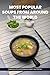 Most Popular Soups From Around The World Recipe Cookbook: Experience The World's Favorite Soup Recipes In Your Kitchen – A Delightful Medley Of ... Goodness, Effortlessly Crafted For Your Table
