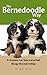 The Bernedoodle Way by Gus Tales
