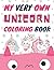 My Very Own Unicorn Coloring Book by ave