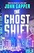 The Ghost Shift