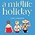 A Midlife Holiday (The Midlife Trilogy #1)