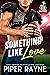 Something like Love (Chicago Grizzlies, #3) by Piper Rayne