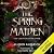The Spring Maiden (The Cartographer’s War #1)