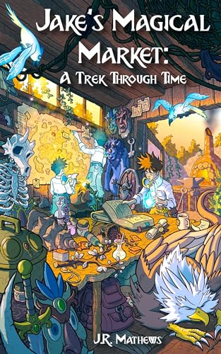 A Trek Through Time (Jake's Magical Market #2)