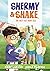 Shermy and Shake, the Not-S...