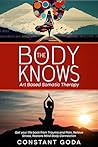 The Body Knows: A...