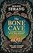 The Bone Cave: A Highland Journey through Myth and Memory
