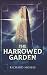 The Harrowed Garden: Trade ...