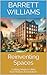 Reinventing Spaces: Crafting Modern Utility from Historic Foundations (Blueprints of Progress: Mastering Project Planning in Architecture)