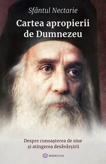 Cartea apropierii de Dumnezeu: Despre cunoașterea de sine și atingerea desăvârșirii (Paperback)