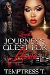 Journey's Quest for Love by Temptress T.