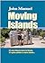 Moving Islands by John Manuel