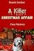 A Killer Christmas Affair by Sussie Jordan A Killer Christmas Affair by Sussie Jordan