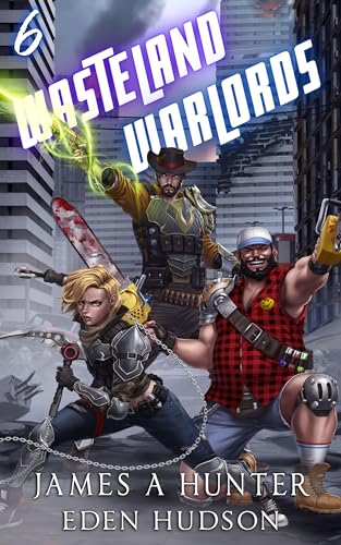 Wasteland Warlords 6 (Kindle Edition)