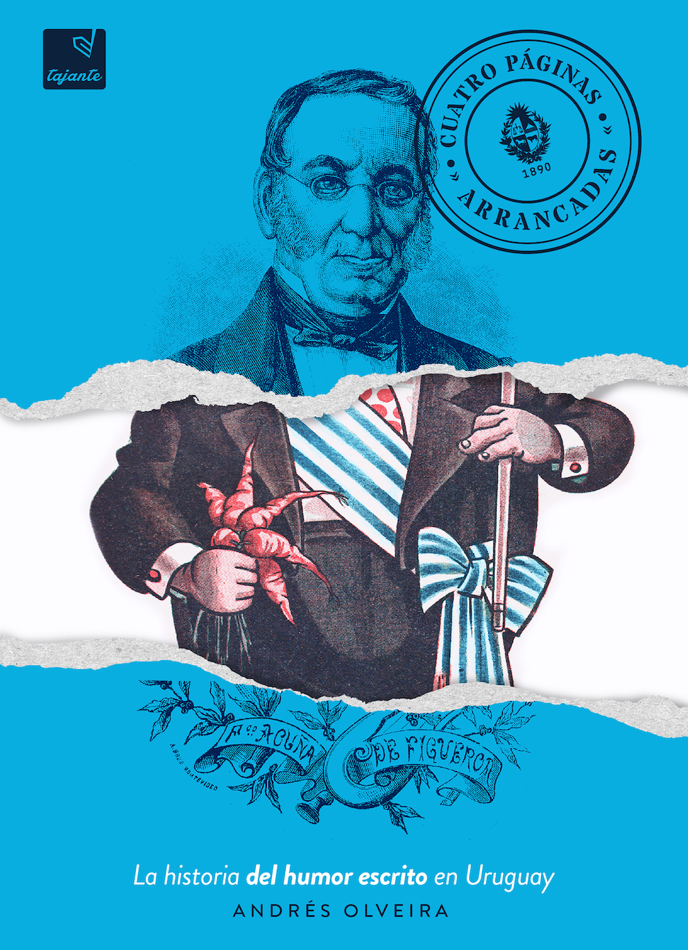 Cuatro páginas arrancadas: La historia del humor escrito en Uruguay