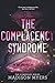 The Complacency Syndrome (T...