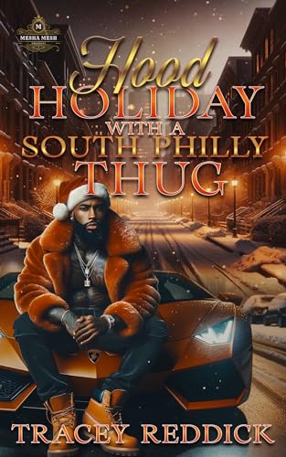 Hood Holiday With A South Philly Thug (Countdown Til Christmas Book 2)