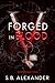 Forged in Blood
