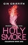 Holy Smoke by Gin Griffith