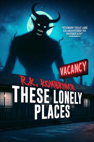 These Lonely Places: 23 Stories of Horror and the Supernatural (Whispers From the Abyss)
