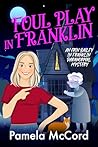 Foul Play in Franklin (Erin Baily in Franklin Paranormal Mystery #1)