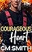 Courageous Heart