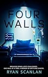 Four Walls  by Ryan Scanlan