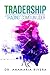Tradership: "Trading" como un lider (Spanish Edition)