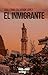 El inmigrante (Spanish Edition)