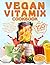 Vegan Vitamix Cookbook: 150...
