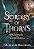 Sorcery of Thorns - Könyvek varázslata (Könyvek varázslata, #1)