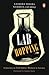 Lab Hopping by Aashima Dogra