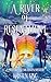 A River of Resentment by Kristen  King