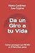 Da un Giro a tu Vida by Marta Gutierrez