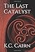Catalyst: Sometimes the pas...