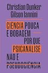 Ciência pouca é b...