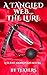 A Tangled Web...The Lure by TJ Ayers