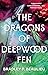 The Dragons of Deepwood Fen (The Book of the Holt #1)