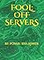 FOOL: OFF SERVERS: By Possie Tha Loner