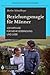 Beziehungsmagie für Männer: 100 Impulse für mehr Verbindung und Liebe (German Edition)
