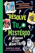 Resolve Tu o Mistério - A Máquina de Fazer Monstro